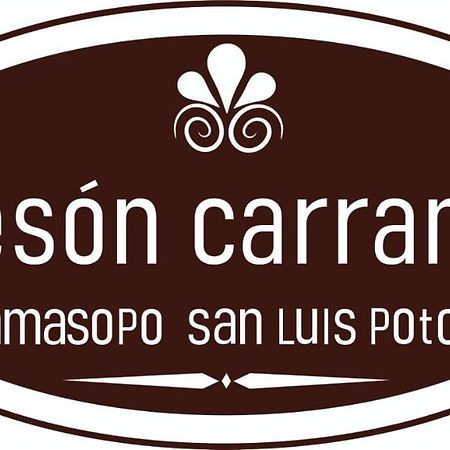 Hotel Meson Carranza Tamasopo Zewnętrze zdjęcie